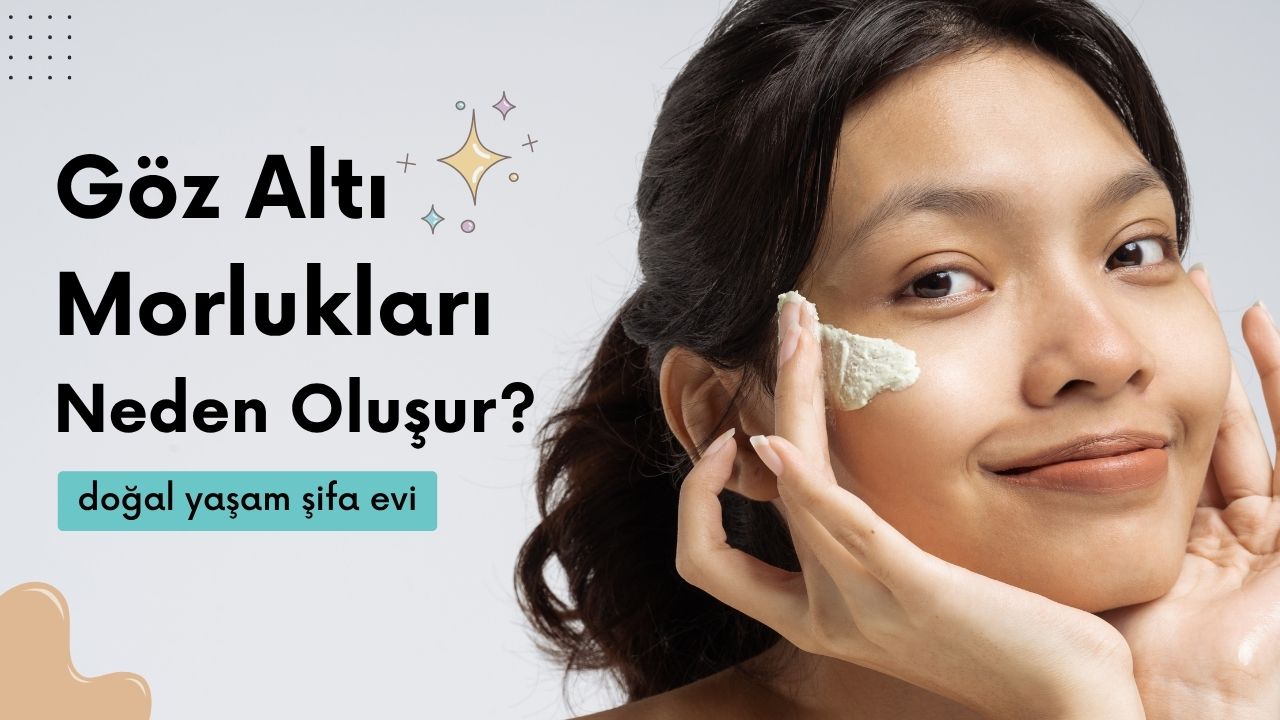 göz altı morlukları, göz altı morluğu neden olur, göz altı morlukları nasıl geçer, göz altı morlukları tedavisi, göz altı morlukları için krem, göz altı morluğu kremi, göz altı morluklarına çözüm, genetik göz altı morlukları, genetik göz altı morluklarına çözüm, genetik göz altı morluklarına krem, genetik göz altı morlukları nasıl geçer, doğal göz altı kremi, doğal göz altı morluğu kremi, bitkisel göz altı kremi, organik göz altı kremi, göz altı morluğu doğal çözüm, doğal göz çevresi bakımı, Doğal Yaşam Şifa Evi göz çevresi kremi, Doğal Yaşam Şifa Evi göz altı kremi, Doğal Yaşam Şifa Evi göz altı bakım ürünü, genetik göz altı morlukları için en iyi krem, doğal içerikli göz altı morluğu kremi tavsiyesi, göz altı morlukları için etkili doğal yöntemler, göz altı morluklarına karşı evde yapılacaklar, göz altı morluklarına karşı bitkisel çözümler, göz altı morlukları için kafein içeren krem